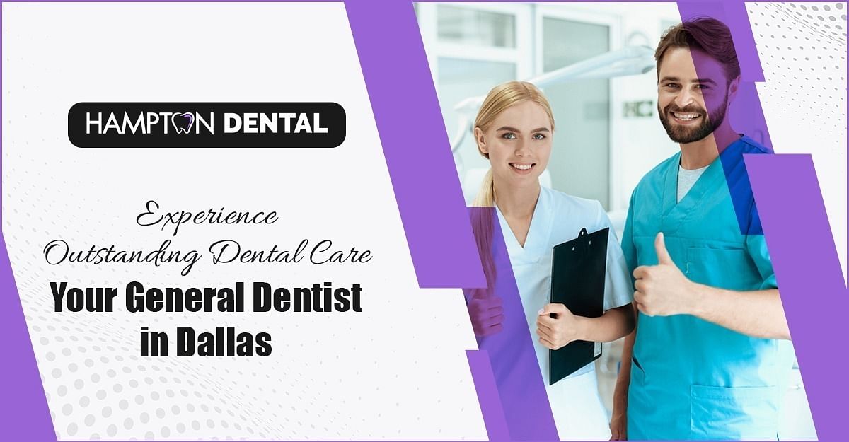 Experience Outstanding Dental Care: Your General Dentist in Dallas